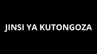 Jisiya Kutongoza Mwanamke 