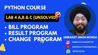 Lab 4 A B C Python Unsolved Programs Simranjit Singh Monga