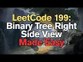 LeetCode 199 Binary Tree Right Side View Made Easy For Complete Beginners - Python Tutorial