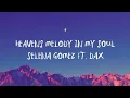 Lagu Heavens Melody In My Soul - Selena Gomez FT.DAX