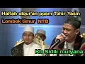 Download Lagu KH Sidik Mulyana || Haflah Al-qur'an PPSM Tohir Yasin Lombok Timur NTB
