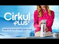 How to Clean Your Cirkul Plus