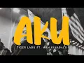 Download Lagu Tiger Labu feat Man Kinabalu - AKU (Official Music Video)