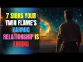 Lagu 7 Screaming Signs Your Twin Flame's KARMIC Relationship Is ENDING 