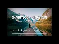 Di Sayidan • Shaggydog (lyric) / cover Zie  feat. Tofan