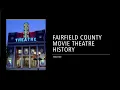 Fairfield County CT movie theatre and drive-ins history for 1930-1949