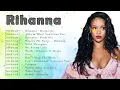 Download Lagu Rihanna Greatest Hits 2023 - Best Songs Of Rihanna - Rihanna Collection