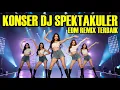 Download Lagu KONSER DJ REMIX SPECTAKULER | MUSIK REMIX PALING BANYAK DI CARI | MUSIKNYA BIKIN GILA