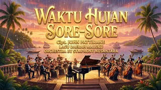 waktu hujan sore sore lagu daerah maluku orchestral version by symphony nusantara 