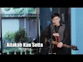 Lagu ADAKAH KAU SETIA - STINGS | COVER BY SIHO LIVE ACOUSTIC