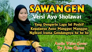 Download Sawangen Versi Ayo Sholawat ~ audio Video Coover Alisa Queen MP3