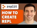 How To Create Repl In Replit 2025 Guide