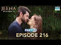 Download Lagu Turkish Drama in Urdu | JEENA Season 2 Episode 216 - Part 2 | Urdu Dubbed | UH1U