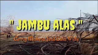 Download Jambu Alas - Gerry Mahesa feat Lala Widy || Lirik || Duet Romantis MP3