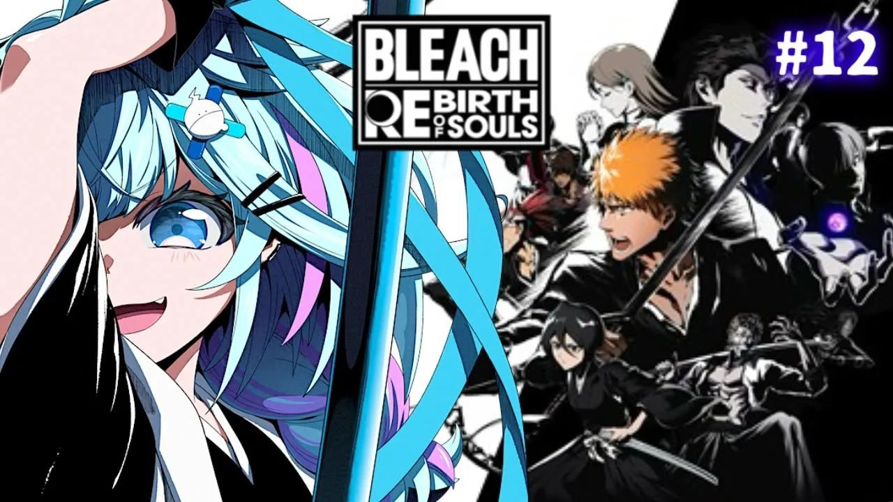 【BLEACH Rebirth of Souls】完全初見 どんな話なんだ…！#12【水宮枢／ホロライブDEV_IS】