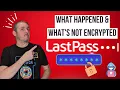 Lastpass December 2022 Security Incident What Happened and What s Not Encrypted
