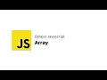 Belajar Javascript - 07 Array