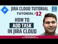 JIRA Cloud Tutorial - How to Add Task in Jira