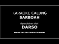 Download Lagu SARBOAH (DARSO) - KARAOKE CALUNG