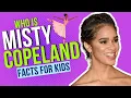 Who is Misty Copeland Black History Month Facts for Kids