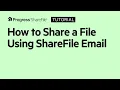 How to Share a File Using ShareFile Email