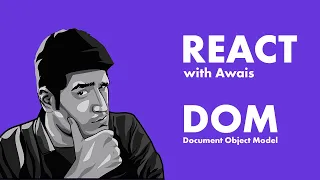 Learn React js HTML Document DOM JavaScript 01 React with Awais