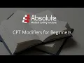 CPT Modifiers for Beginners
