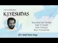 Download Lagu Naano Kann Paarthaen - K.J.Yesudas