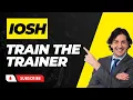 The Best Train the Trainer Certificate From IOSH