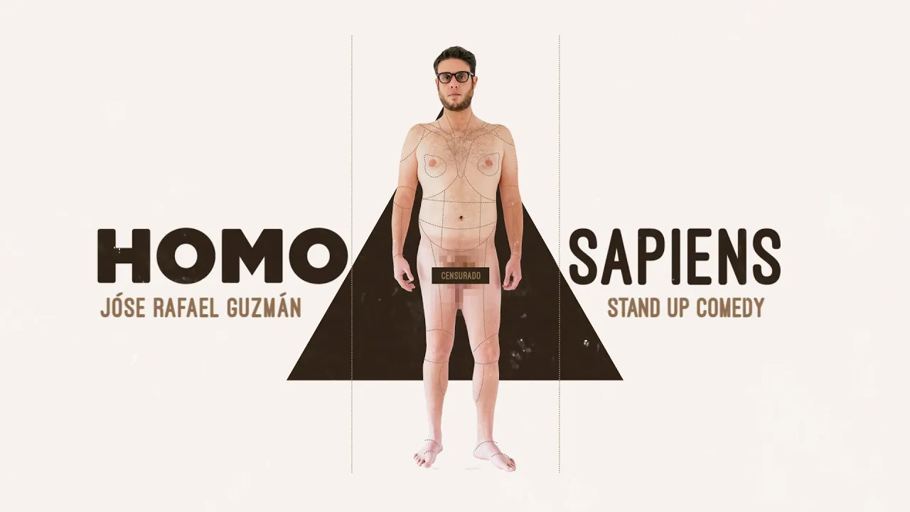 Homosapiens - Stand Up Comedy de Jóse Rafael Guzmán