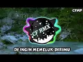 Download Lagu DJ Ingin Memeluk Dirimu ( Dorman Manik ) Remix Full Bass by CF RMX