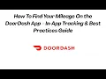 How To Find Your Mileage On the DoorDash App - In-App Tracking Best Practices Guide