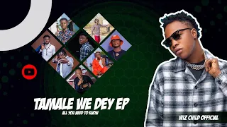 wizchilds first debut ep tamale we dey spotlight