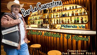 Download JAVIER MORALES EL ALGUACIL - BAR  LA CUARENTENA (ESTRENO) #ELALGUACIL #PIDIENDOVIA #JAVIERMORALES MP3