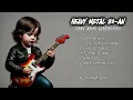 Download Lagu 80's Heavy Metal Track List - Lagu Anak Legendaris
