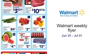Walmart weekly flyer Jun 25 - Jul 01