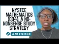 NYSTCE Mathematics 004 A No-Nonsense Study Strategy