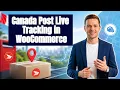 Canada Post Live Tracking in WooCommerce