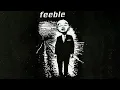 Feeble - All Dressed Up And Nowhere To Go + Control World Demos (Full Album HQ)