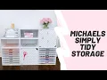 Michaels Simply Tidy Storage