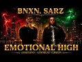 BNXN, Sarz – Emotional High (Amapiano / Afrobeat Version)