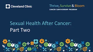 Sexual Health After Cancer: Part Two
