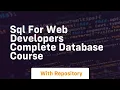 sql for web developers complete database course
