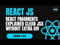 React Fragments Explained Clean JSX Without Extra Divs