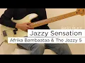 Jazzy Sensation / Afrika Bambaataa & The Jazzy 5 【Bass Cover + Tab 】