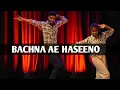 Lagu Bachna Ae Haseeno Dance Video || Ranbir Kapoor, Deepika, Bipasha || Sonu Chhipa