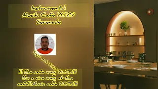 lagu cafe 2025 instrumental serenade lagu enak didengar saat di cafe musik cafe 2025 