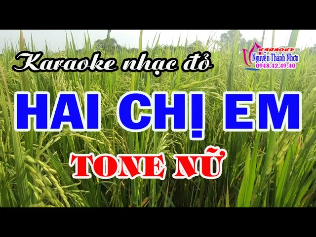 Karaoke nhạc đỏ HAI CHỊ EM - TONE NỮ