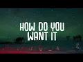 John De Sohn - How Do You Want It (Lyrics)
