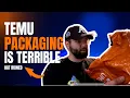 TEMU Packaging is TERRIBLE